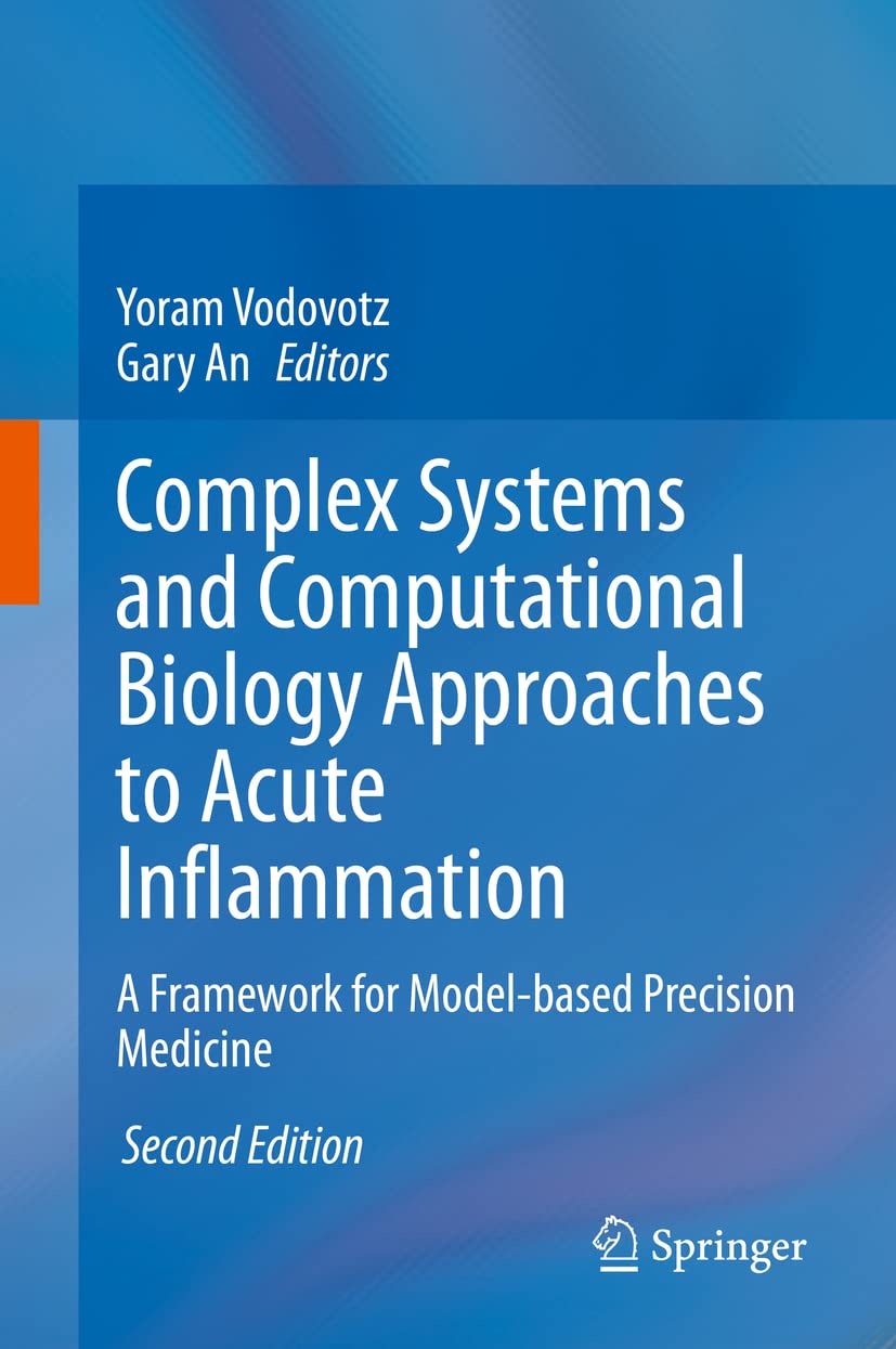 Complex Systems and Computational Biology Approaches to Acute Inflammation: A Framework for Model-based Precision Medicine book