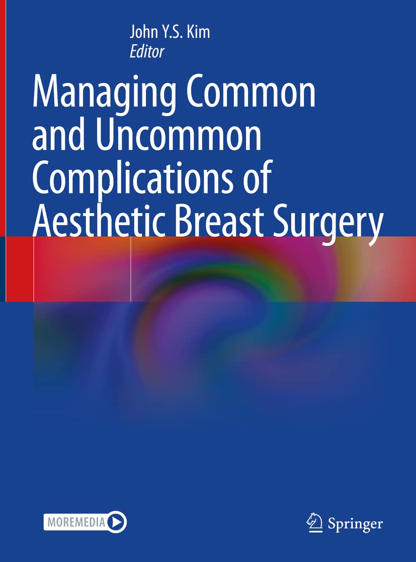 Managing Common and Uncommon Complications of Aesthetic Breast Surgery Medicine