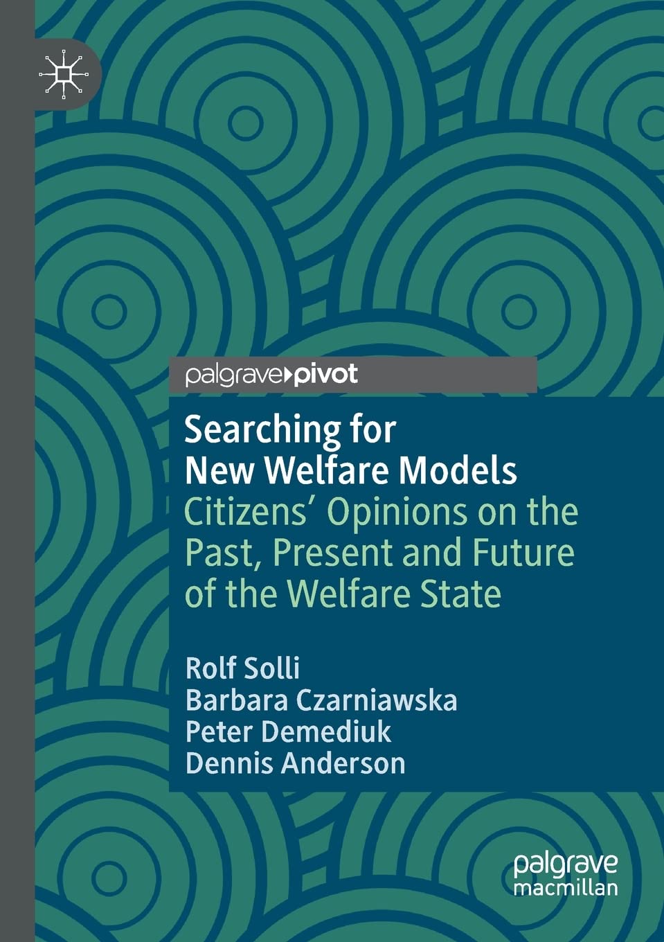 Searching for New Welfare Models: Citizens' Opinions on the Past, Present and Future of the Welfare State book