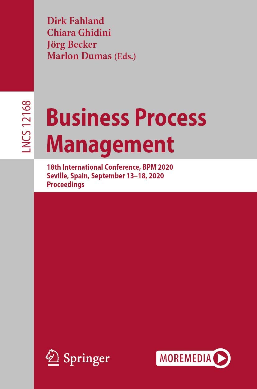 Business Process Management: 18th International Conference, BPM 2020, Seville, Spain, September 13–18, 2020, Proceedings (Information Systems and Applications, incl. Internet/Web, and HCI, Band 12168) Law