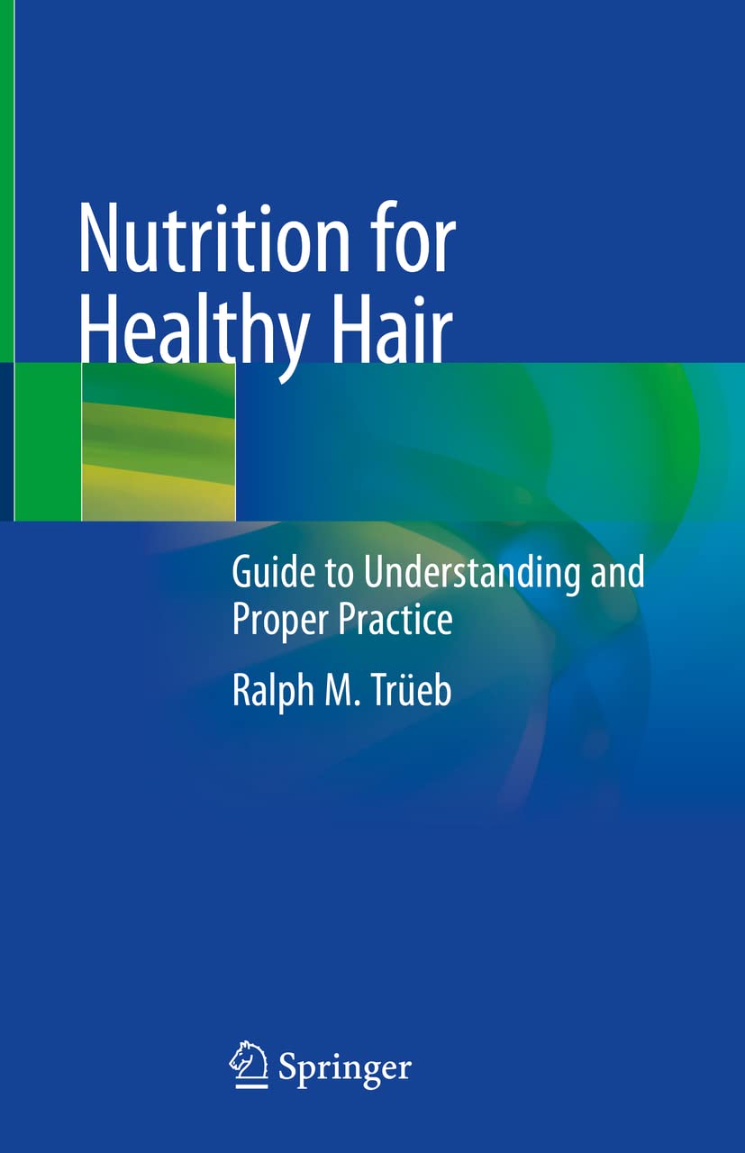 Nutrition for Healthy Hair: Guide to Understanding and Proper Practice Medicine