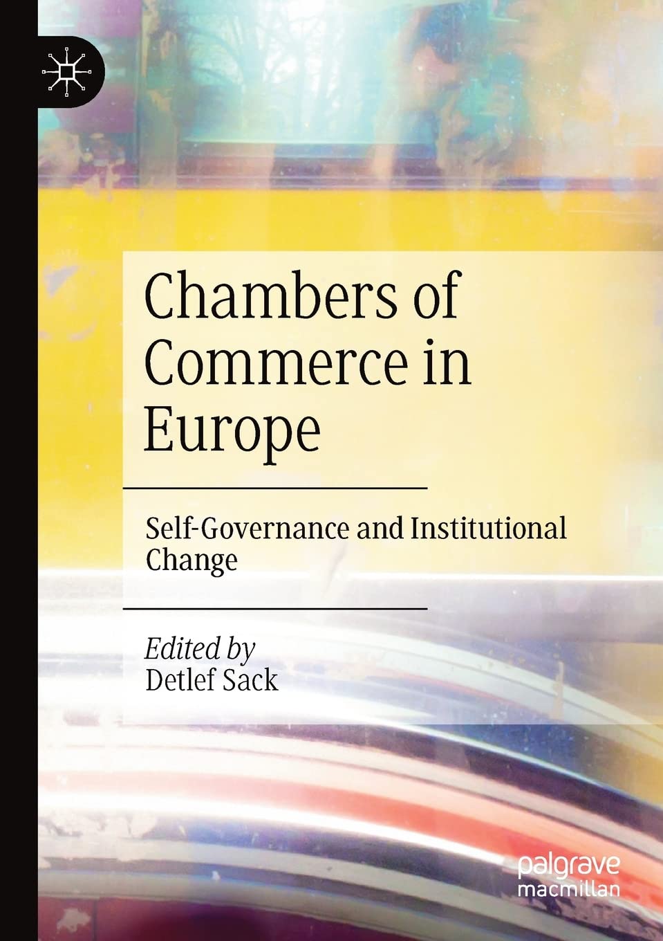 Chambers of Commerce in Europe: Self-Governance and Institutional Change Law
