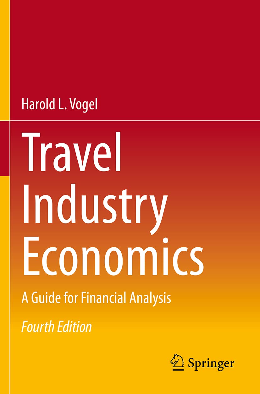 Travel Industry Economics: A Guide for Financial Analysis Law