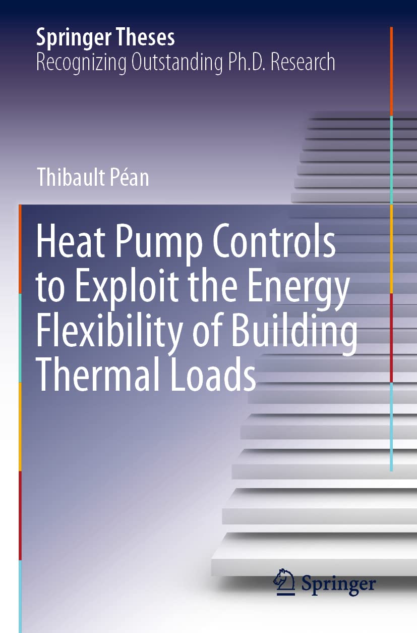 Heat Pump Controls to Exploit the Energy Flexibility of Building Thermal Loads (Springer Theses) Architecture