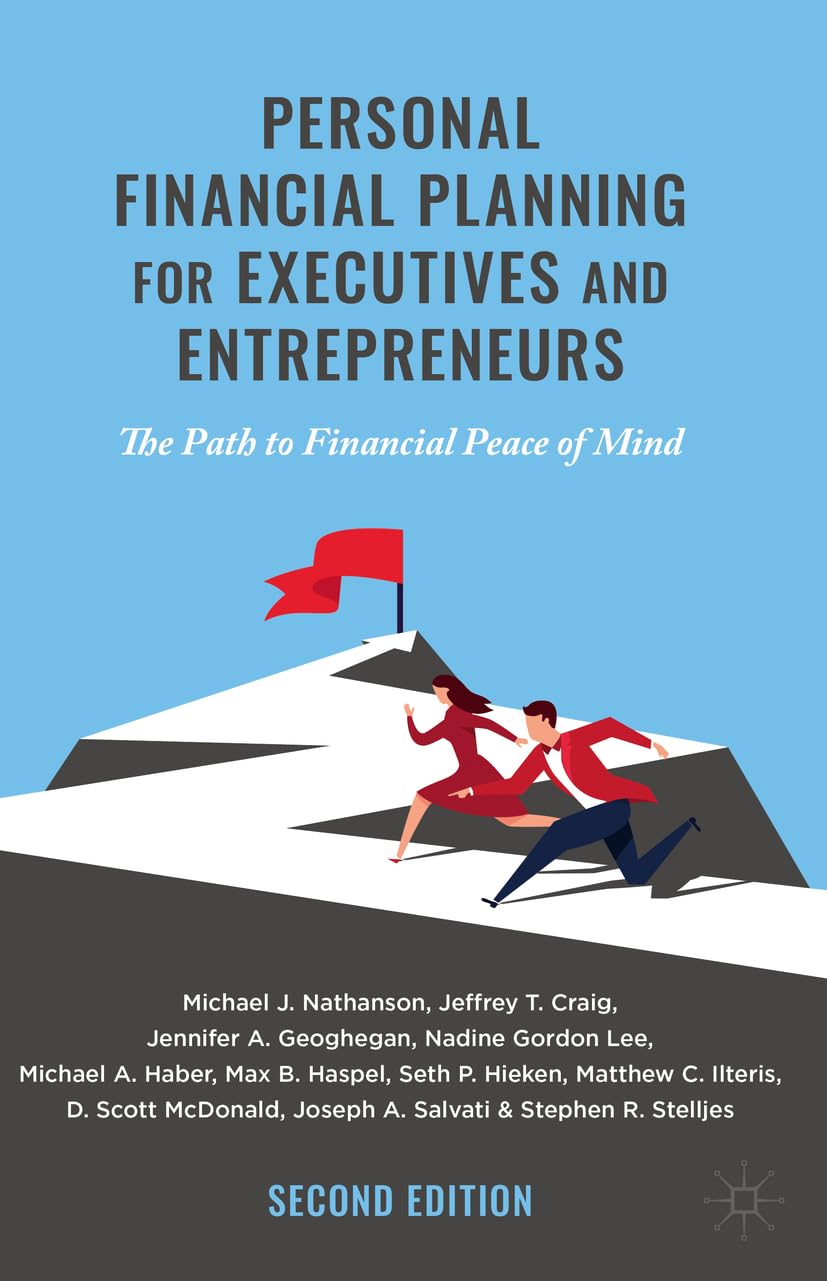 Personal Financial Planning for Executives and Entrepreneurs: The Path to Financial Peace of Mind Law