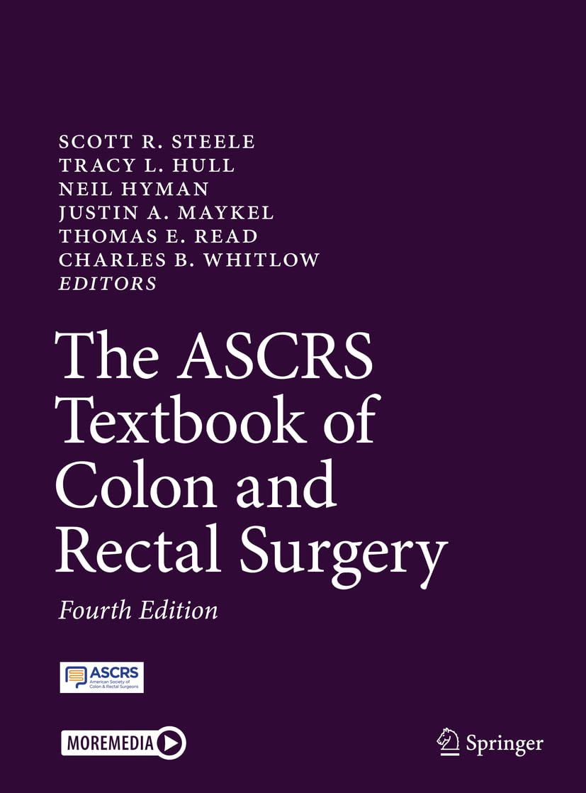 The ASCRS Textbook of Colon and Rectal Surgery Medicine