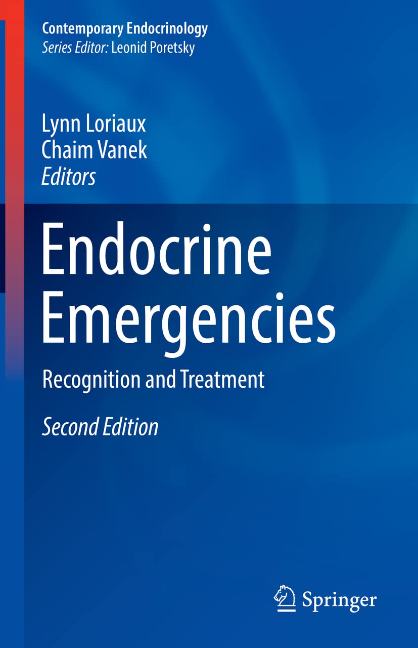 Endocrine Emergencies: Recognition and Treatment (Contemporary Endocrinology) Medicine