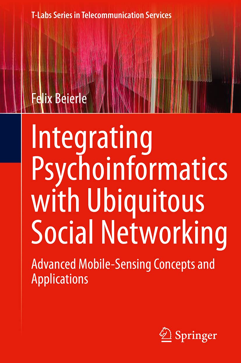 Integrating Psychoinformatics with Ubiquitous Social Networking book