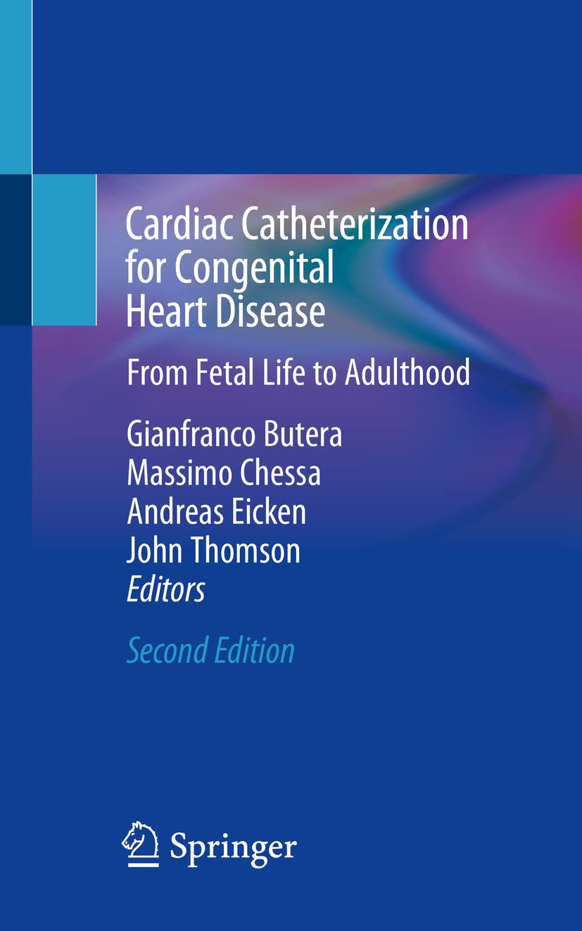 Cardiac Catheterization for Congenital Heart Disease: From Fetal Life to Adulthood Medicine