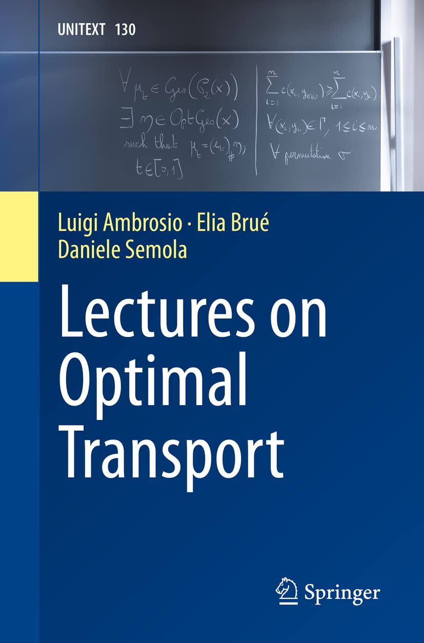 Lectures on Optimal Transport (UNITEXT, Band 130) Mathematics