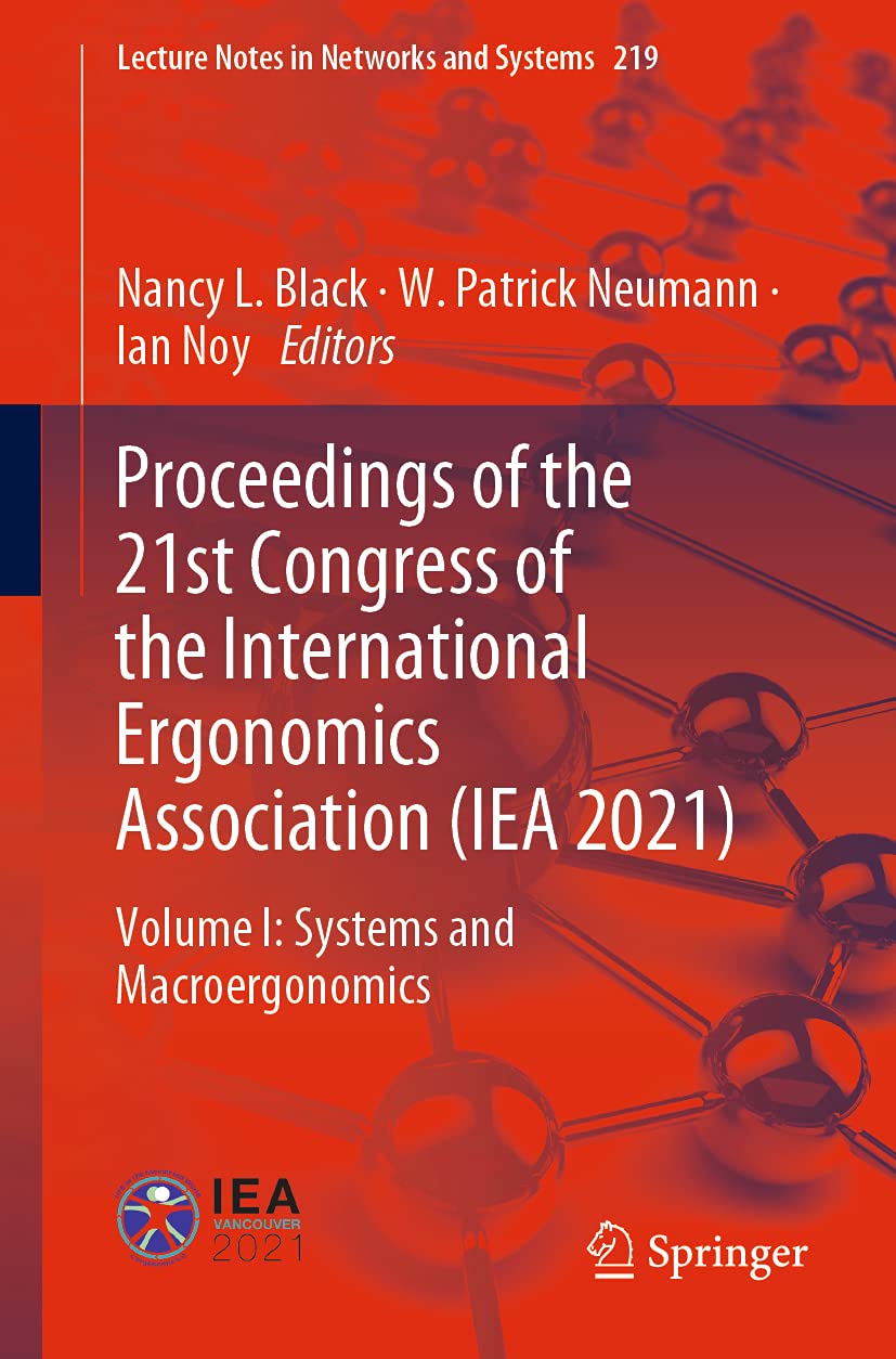 Proceedings of the 21st Congress of the International Ergonomics Association (IEA 2021): Volume I: Systems and Macroergonomics (Lecture Notes in Networks and Systems, 219, Band 219) Law