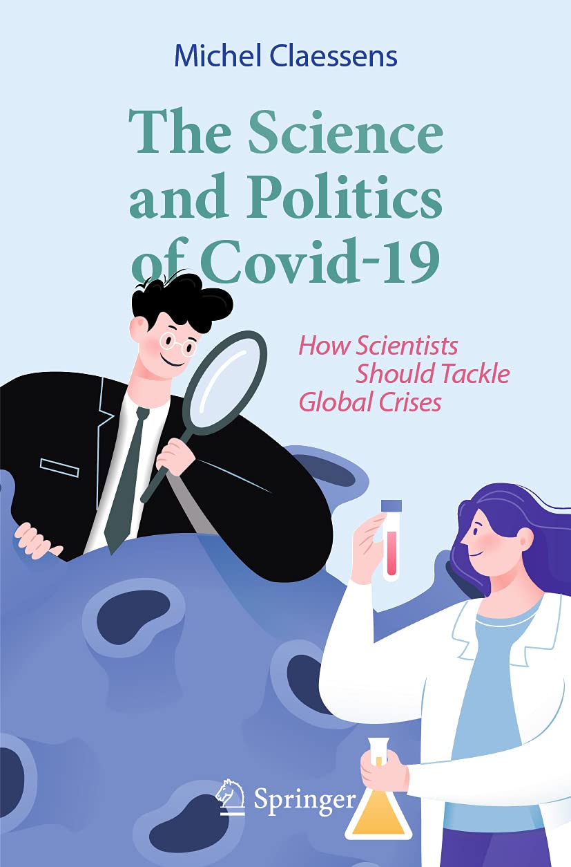 The Science and Politics of Covid-19: How Scientists Should Tackle Global Crises book