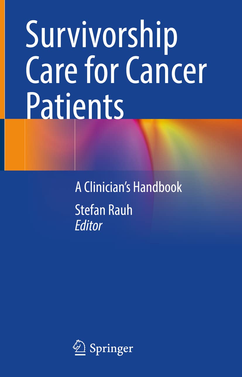 Survivorship Care for Cancer Patients: A Clinician’s Handbook Medicine