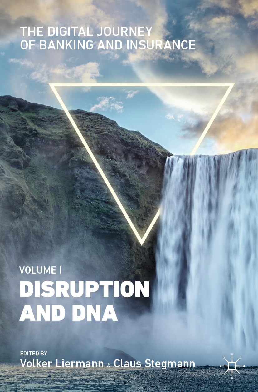 The Digital Journey of Banking and Insurance, Volume I Law
