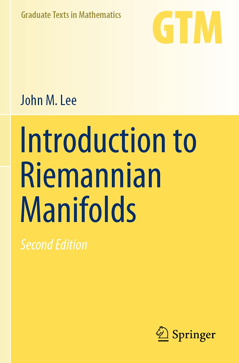 Introduction to Riemannian Manifolds (Graduate Texts in Mathematics, Band 176) Mathematics