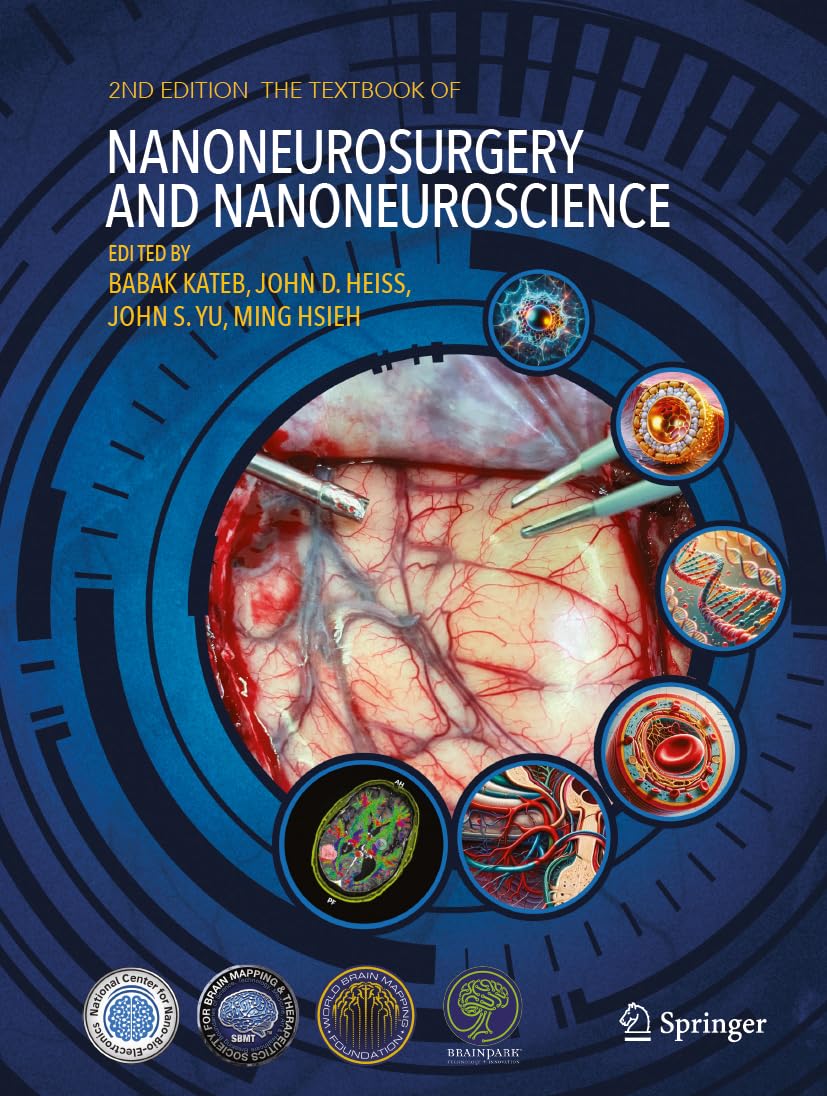 The Textbook of Nanoneuroscience and Nanoneurosurgery: Second Edition Medicine