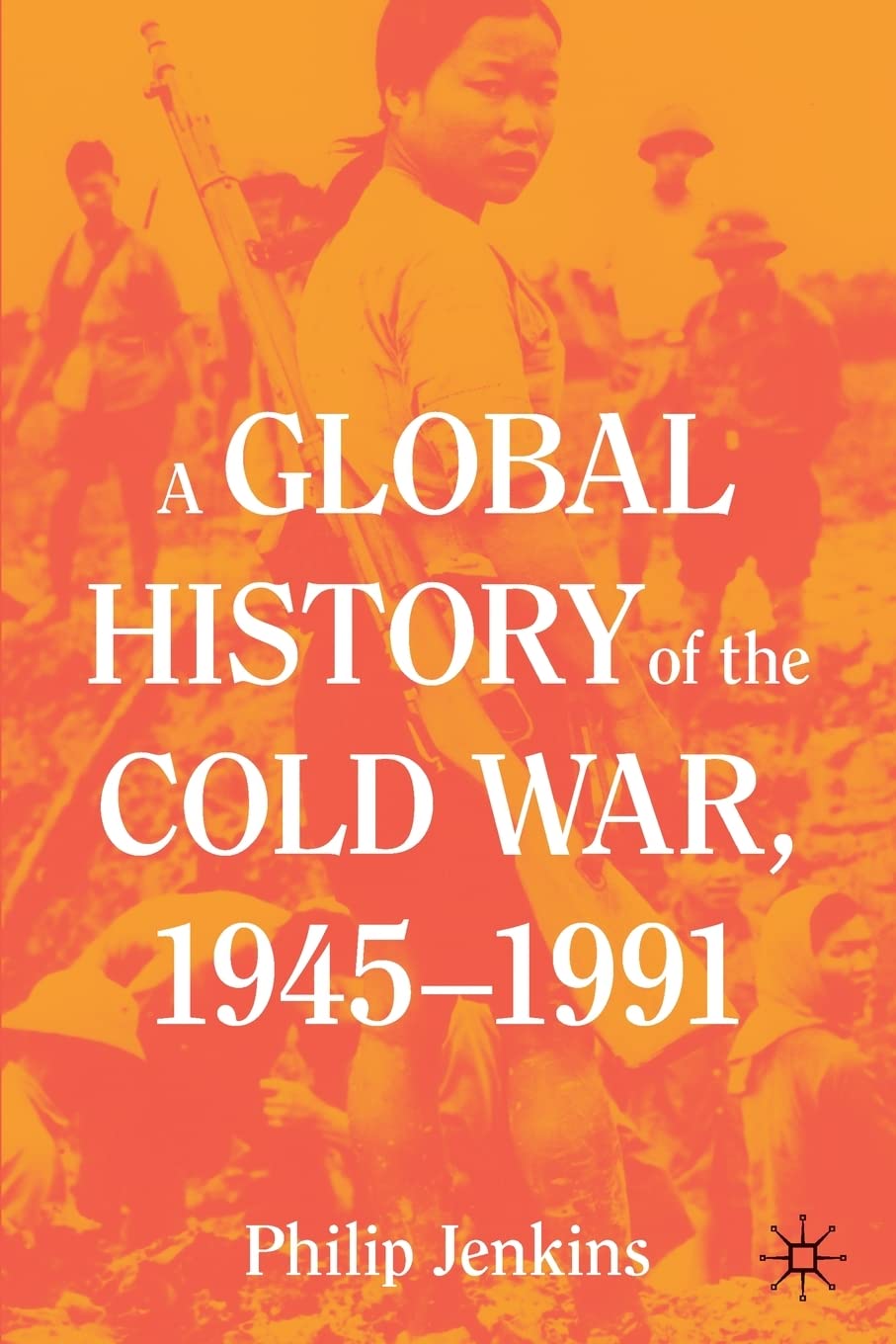 A Global History of the Cold War, 1945-1991 Law