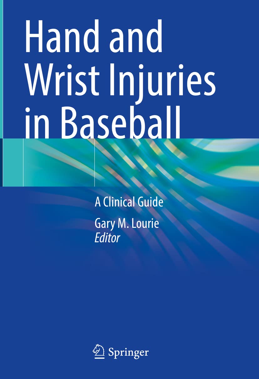 Hand and Wrist Injuries in Baseball: A Clinical Guide Medicine