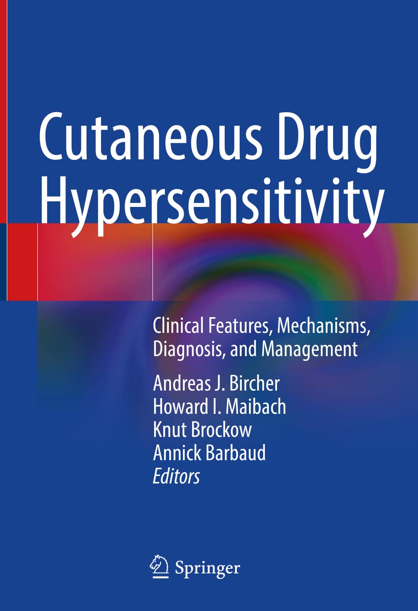 Cutaneous Drug Hypersensitivity: Clinical Features, Mechanisms, Diagnosis, and Management Medicine
