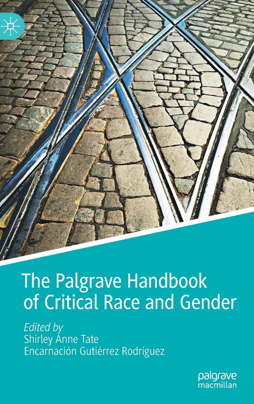 The Palgrave Handbook of Critical Race and Gender Law