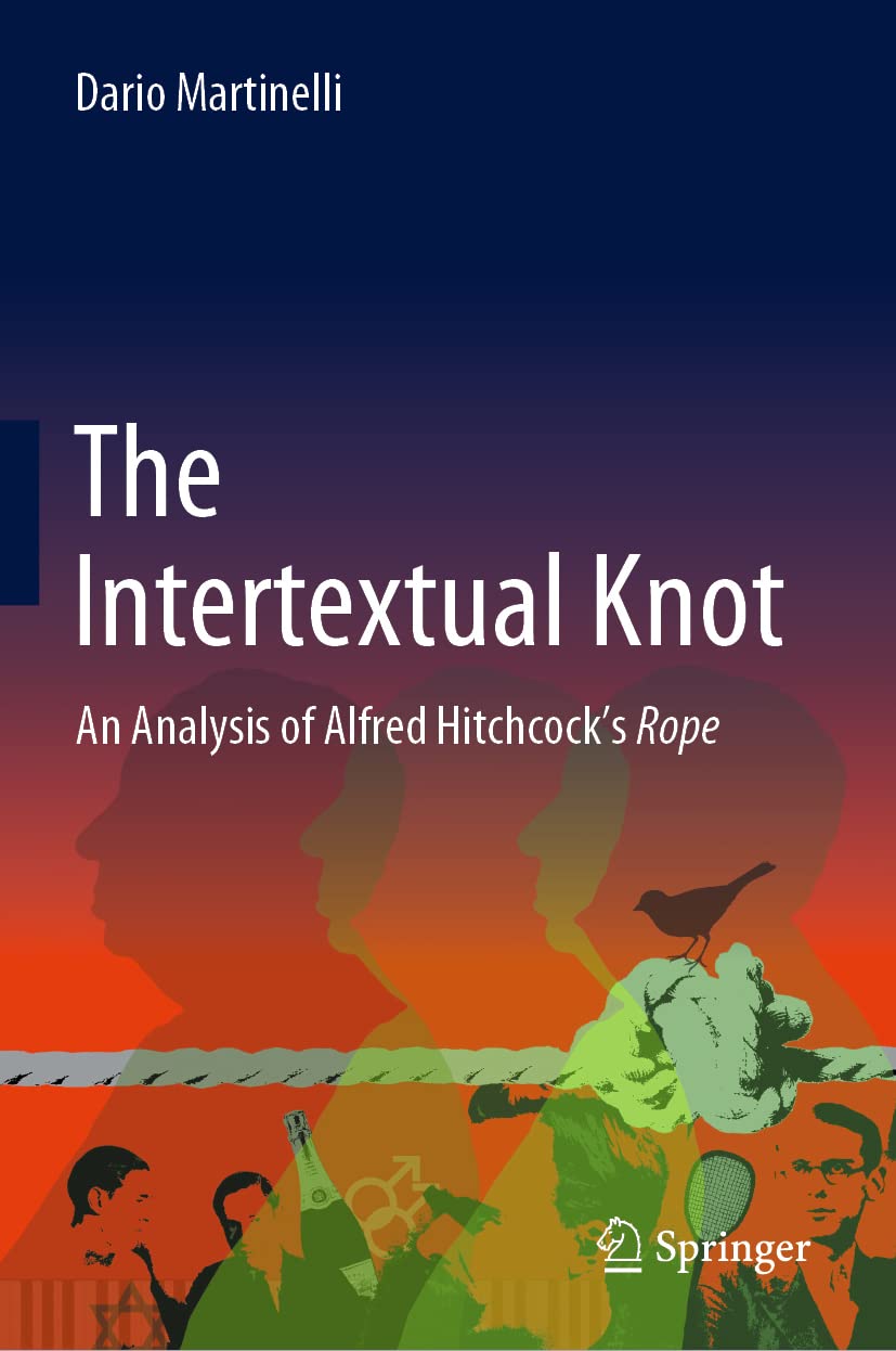The Intertextual Knot: An Analysis of Alfred Hitchcock’s Rope Law