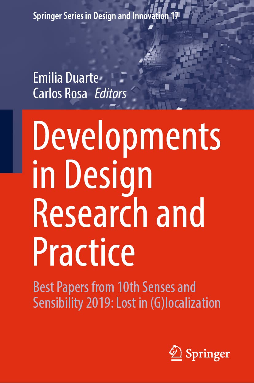 Developments in Design Research and Practice: Best Papers from 10th Senses and Sensibility 2019: Lost in Glocalization book