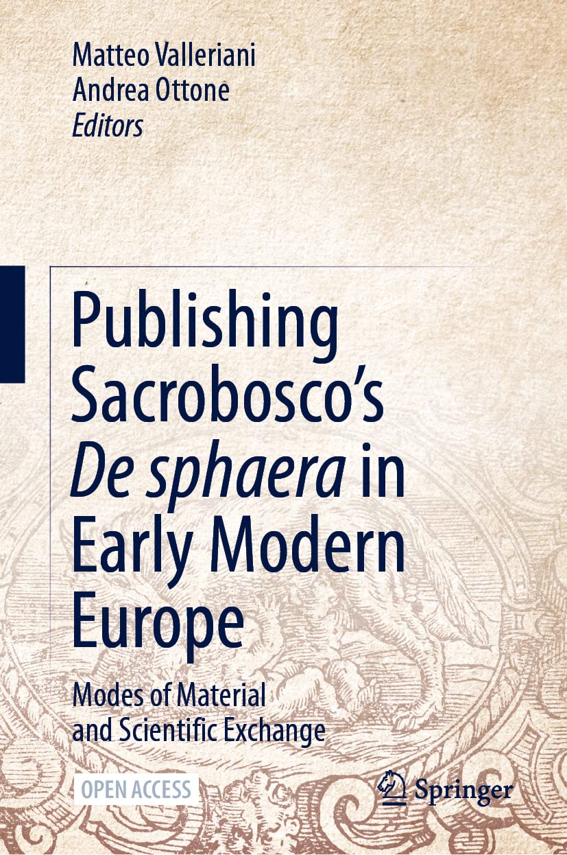 Publishing Sacrobosco’s De sphaera in Early Modern Europe: Modes of Material and Scientific Exchange book