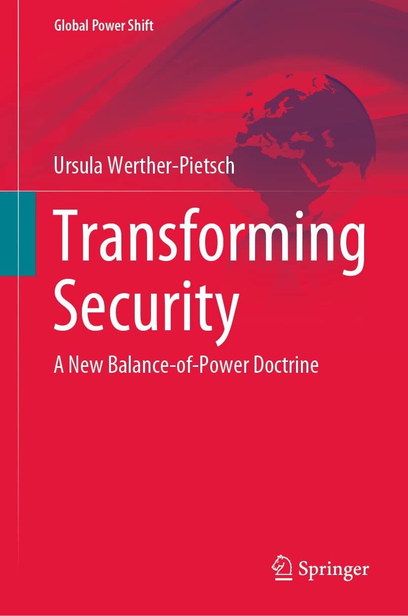Transforming Security: A New Balance-of-Power Doctrine (Global Power Shift) Law