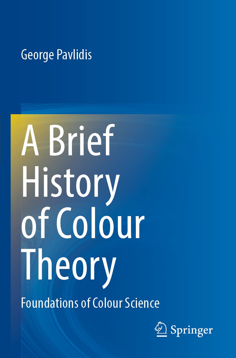 A Brief History of Colour Theory Natural Sciences