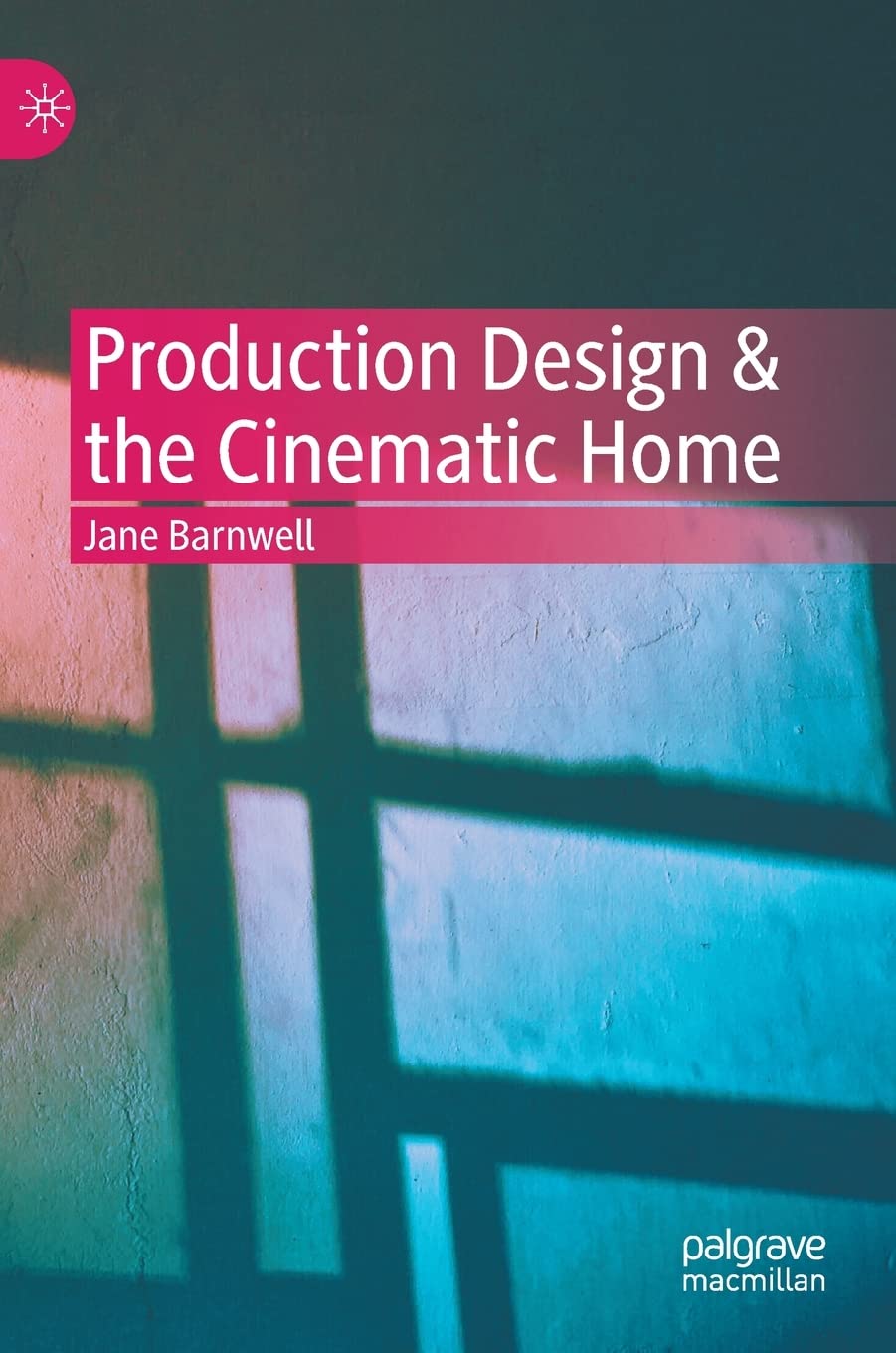 Production Design & the Cinematic Home book