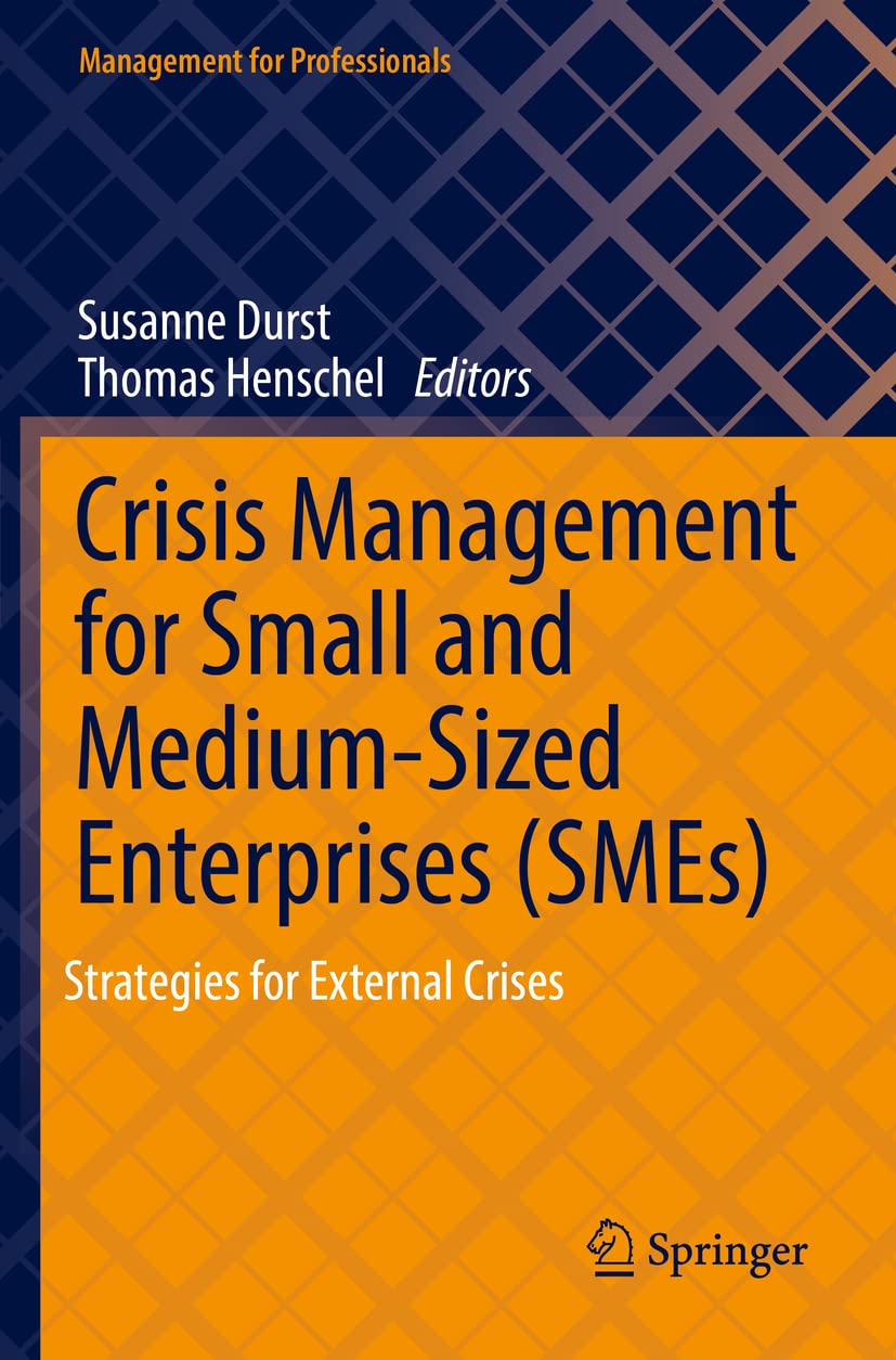 Crisis Management for Small and Medium-Sized Enterprises (SMEs): Strategies for External Crises (Management for Professionals) Law