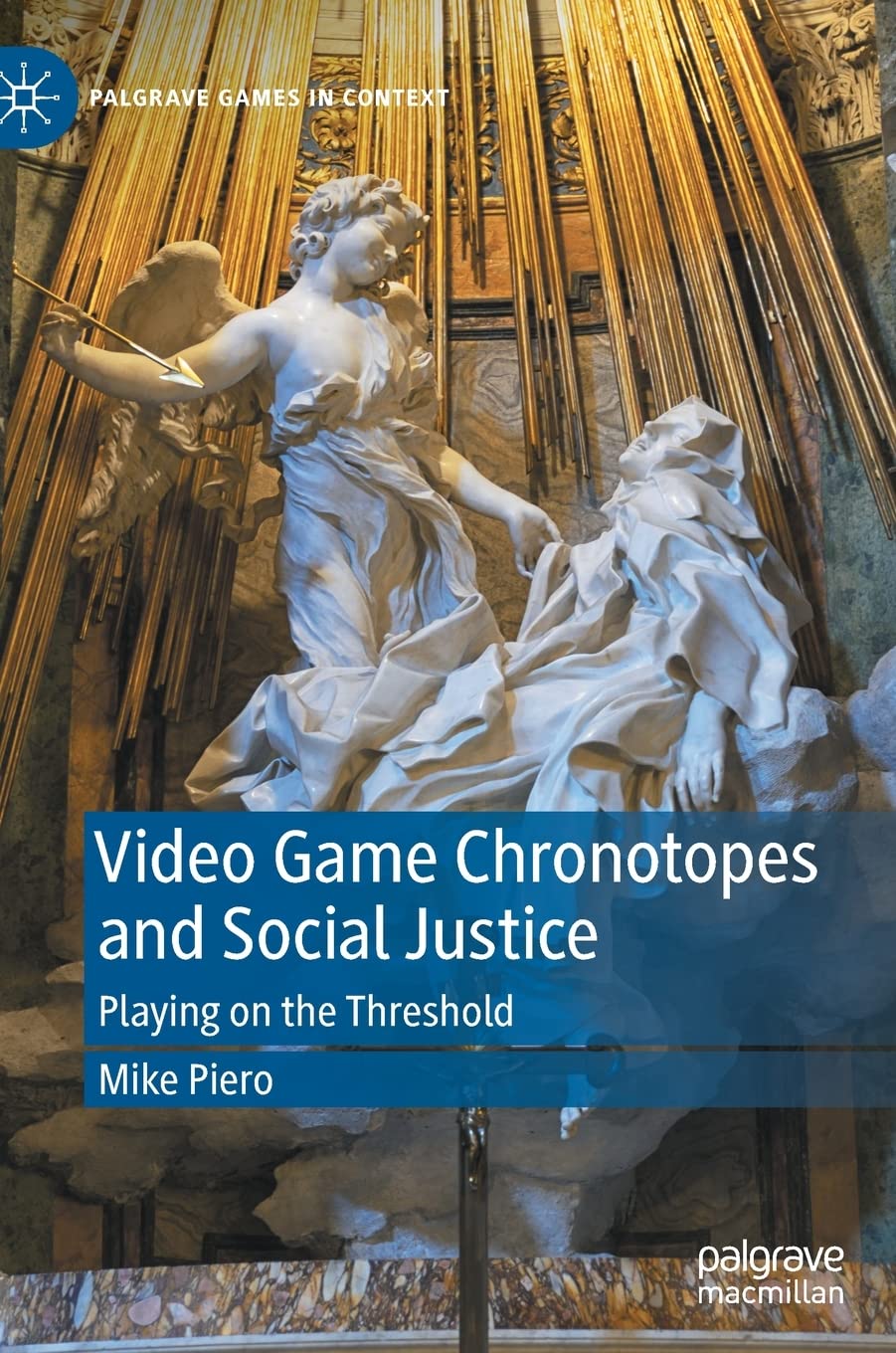 Video Game Chronotopes and Social Justice: Playing on the Threshold (Palgrave Games in Context) Law
