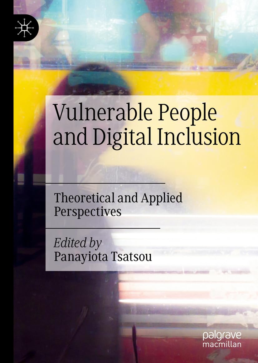 Vulnerable People and Digital Inclusion: Theoretical and Applied Perspectives Law