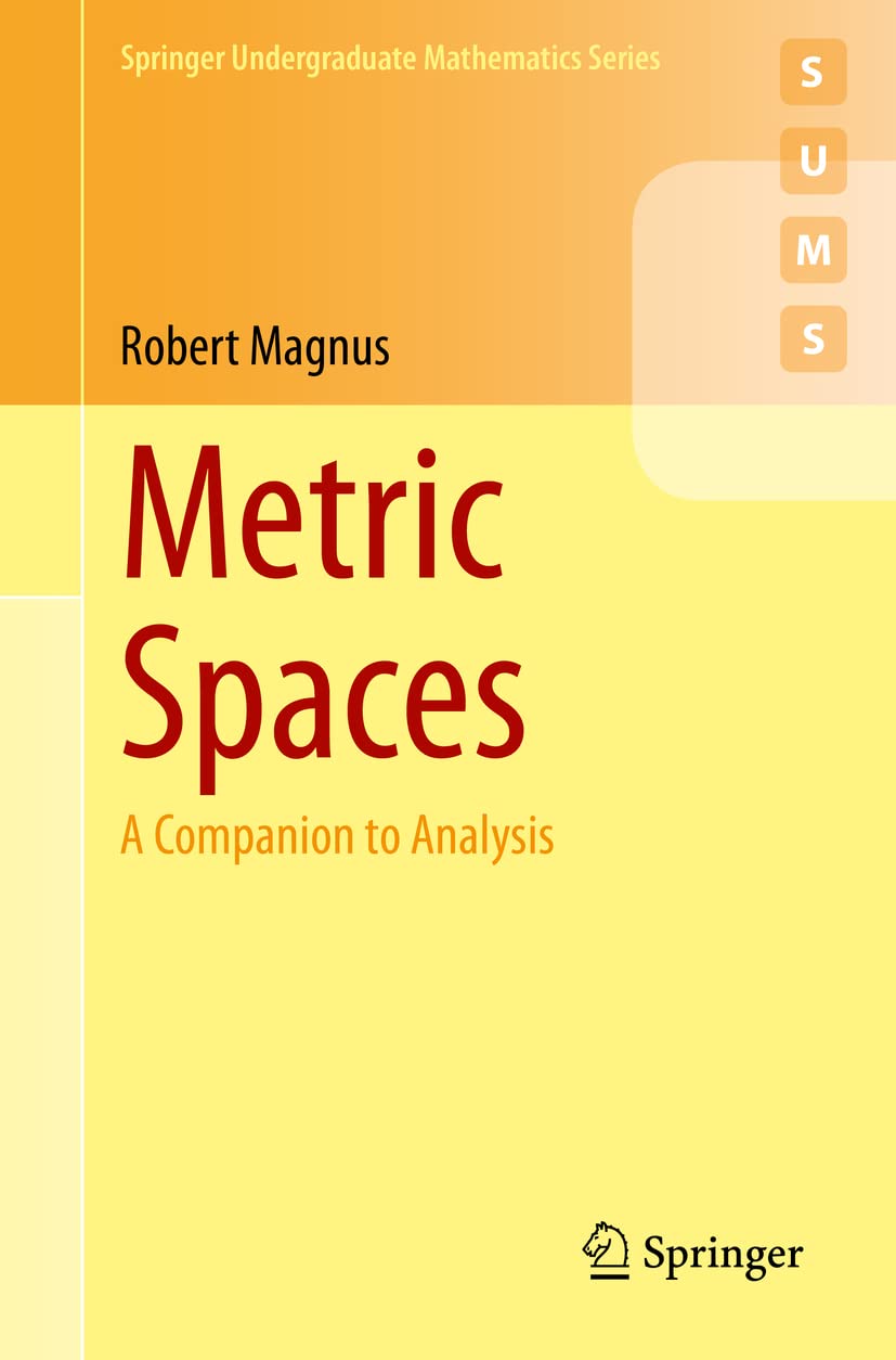 Metric Spaces: A Companion to Analysis (Springer Undergraduate Mathematics Series) Mathematics