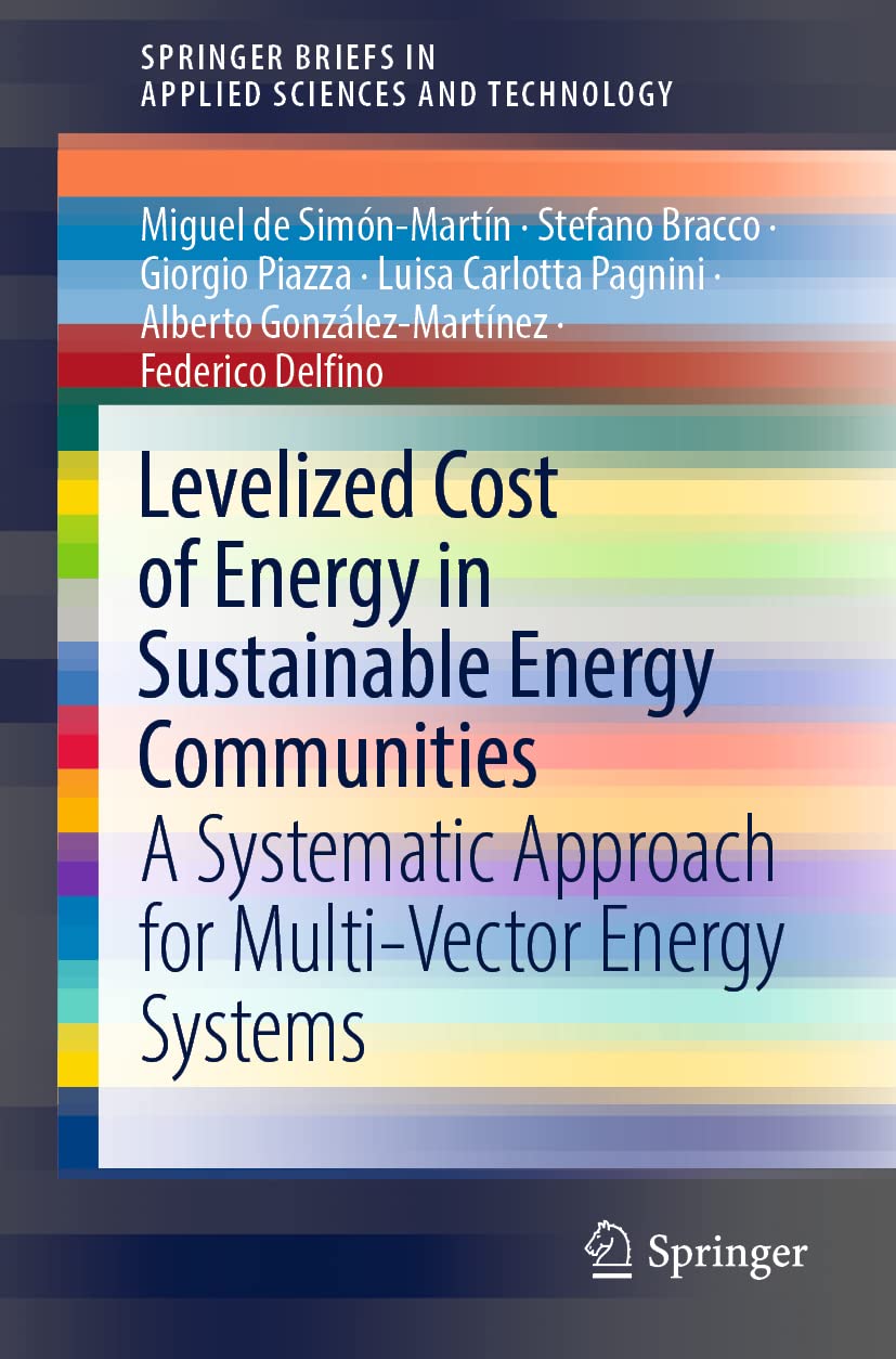 Levelized Cost of Energy in Sustainable Energy Communities: A Systematic Approach for Multi-Vector Energy Systems (SpringerBriefs in Applied Sciences and Technology) Law