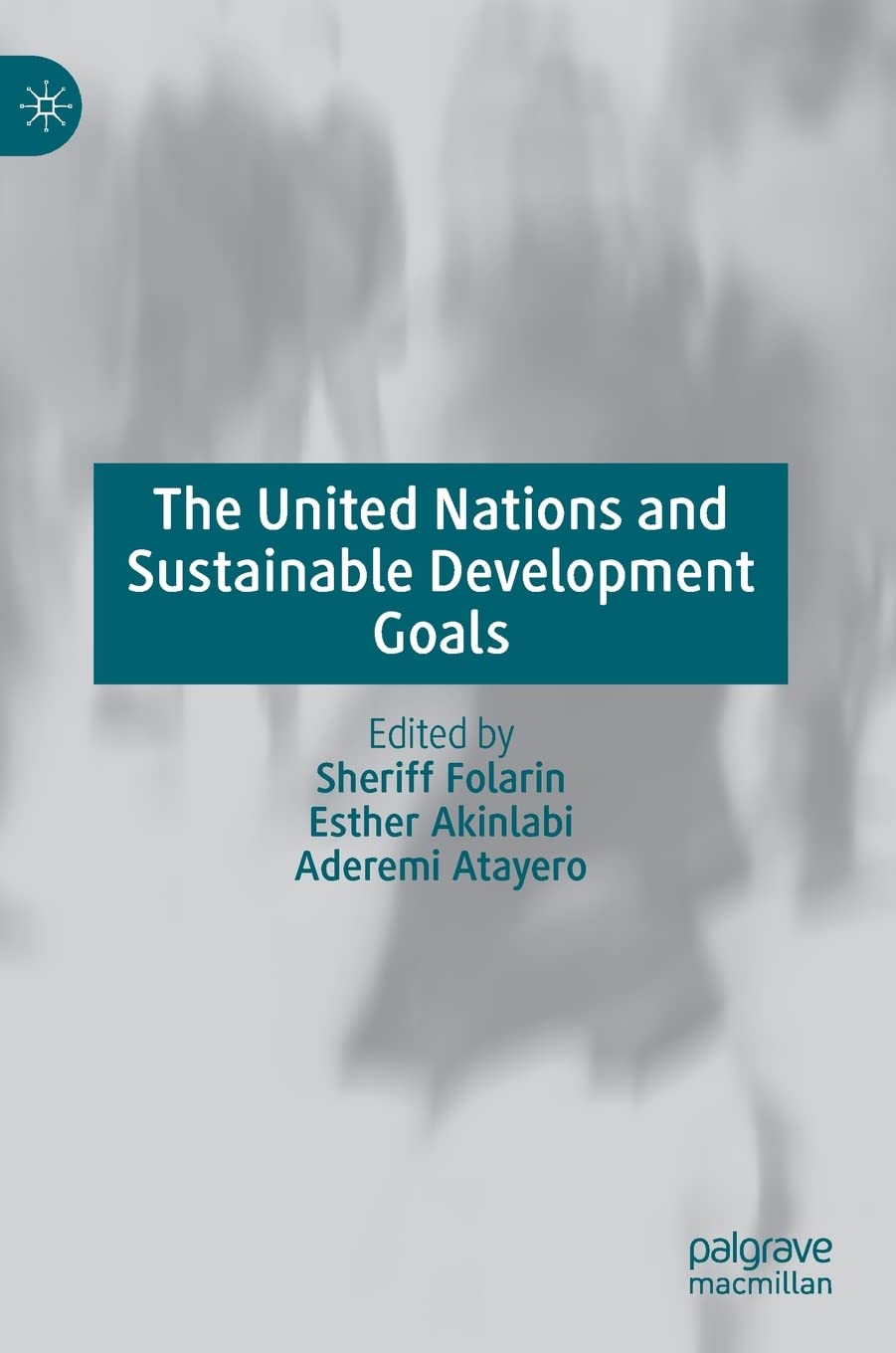 The United Nations and Sustainable Development Goals: Papers From United Nations at 75 International Conference Law