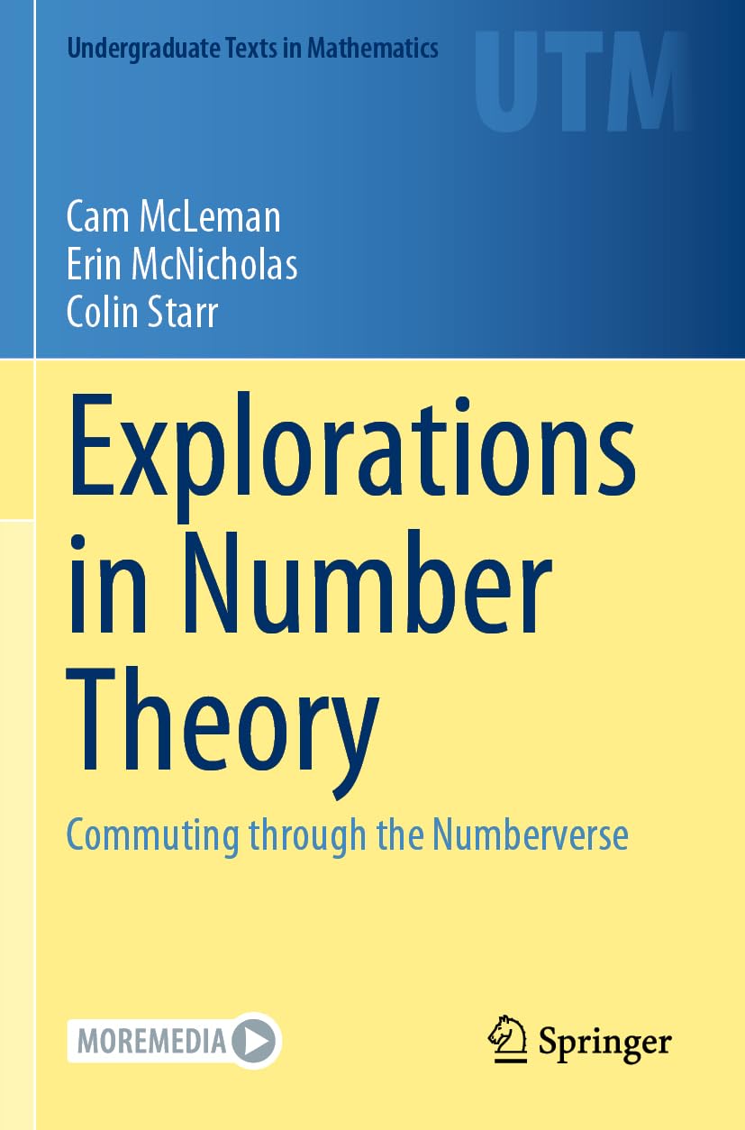 Explorations in Number Theory: Commuting through the Numberverse (Undergraduate Texts in Mathematics) Mathematics