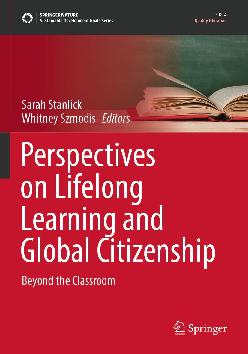 Perspectives on Lifelong Learning and Global Citizenship: Beyond the Classroom (Sustainable Development Goals Series) Social Sciences