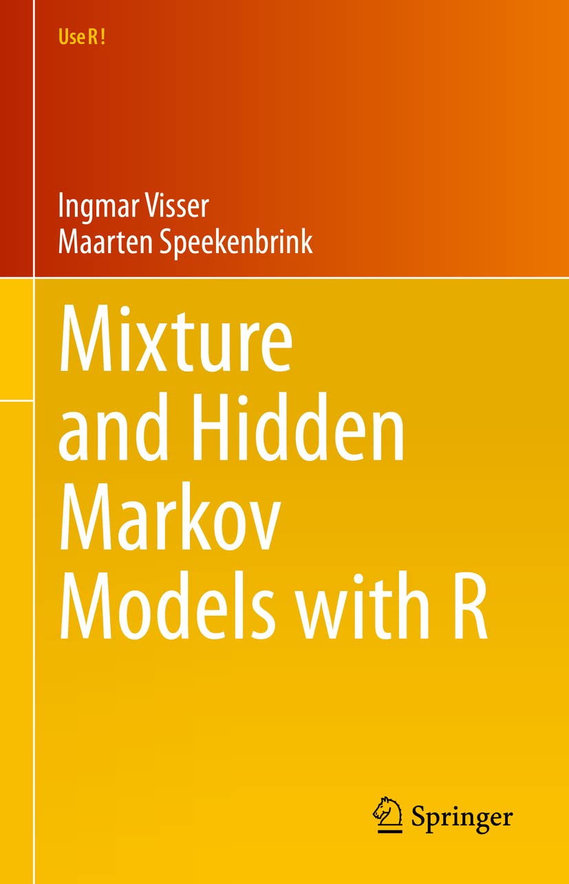 Mixture and Hidden Markov Models with R (Use R!) Medicine