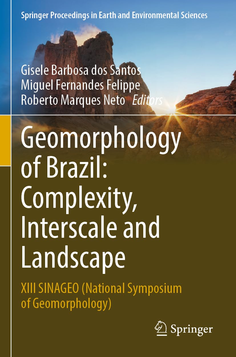 Geomorphology of Brazil: Complexity, Interscale and Landscape Business & Technology