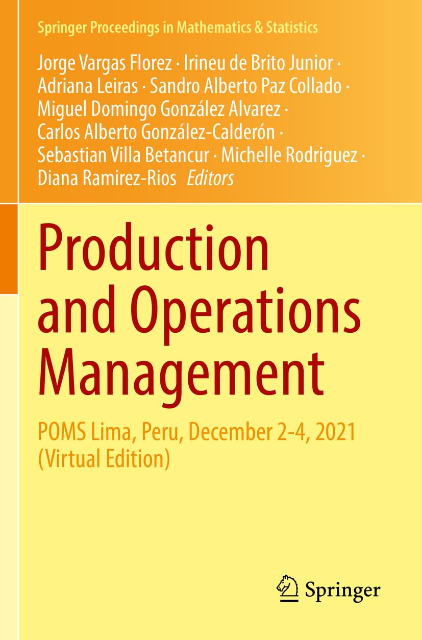 Production and Operations Management: Poms Lima, Peru, December 2-4, 2021 Virtual Edition book