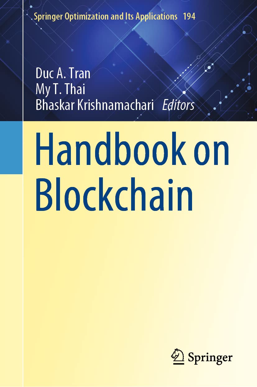 Handbook on Blockchain (Springer Optimization and Its Applications, 194, Band 194) Computer Science