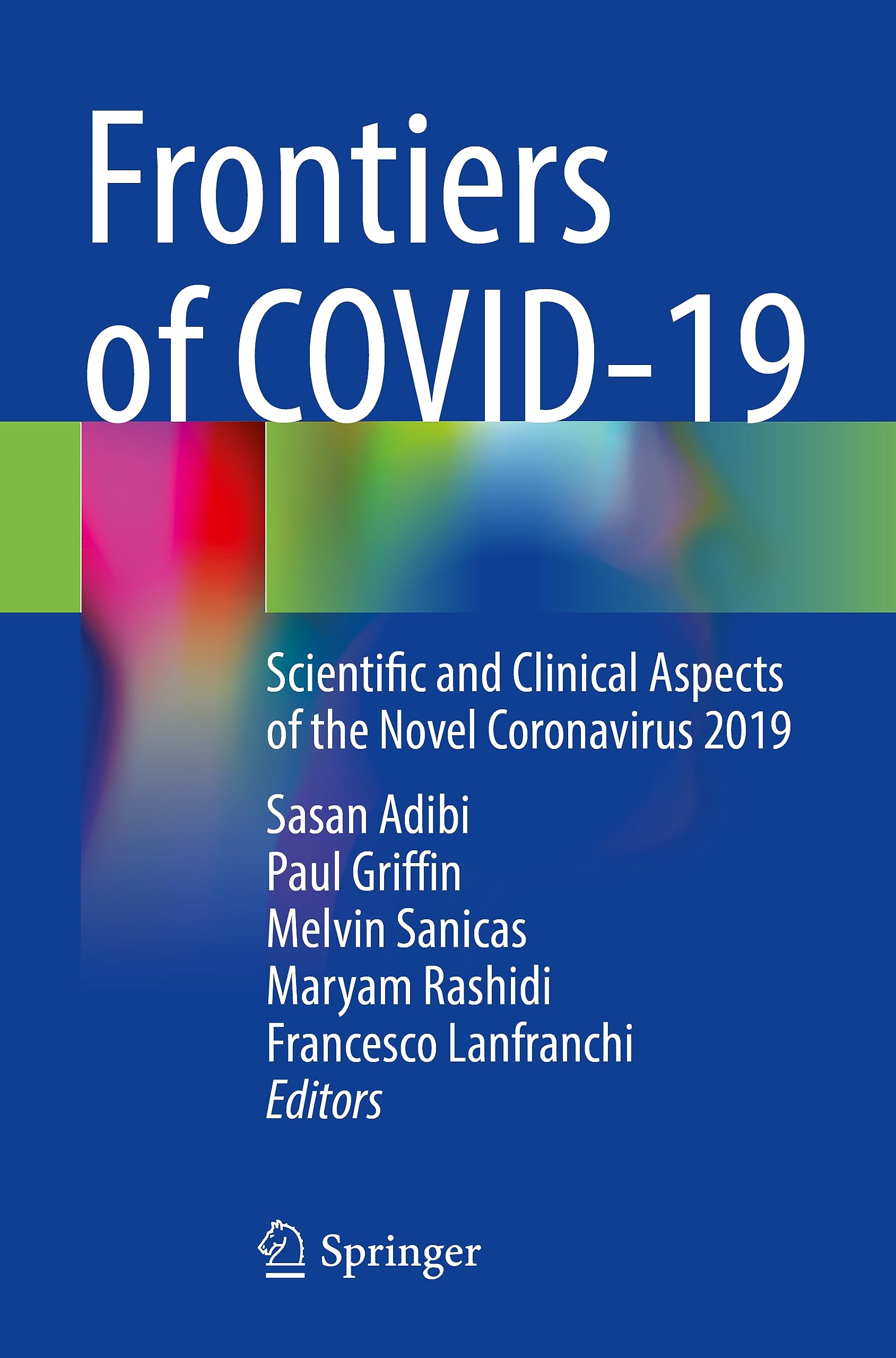 Frontiers of COVID-19: Scientific and Clinical Aspects of the Novel Coronavirus 2019 Medicine