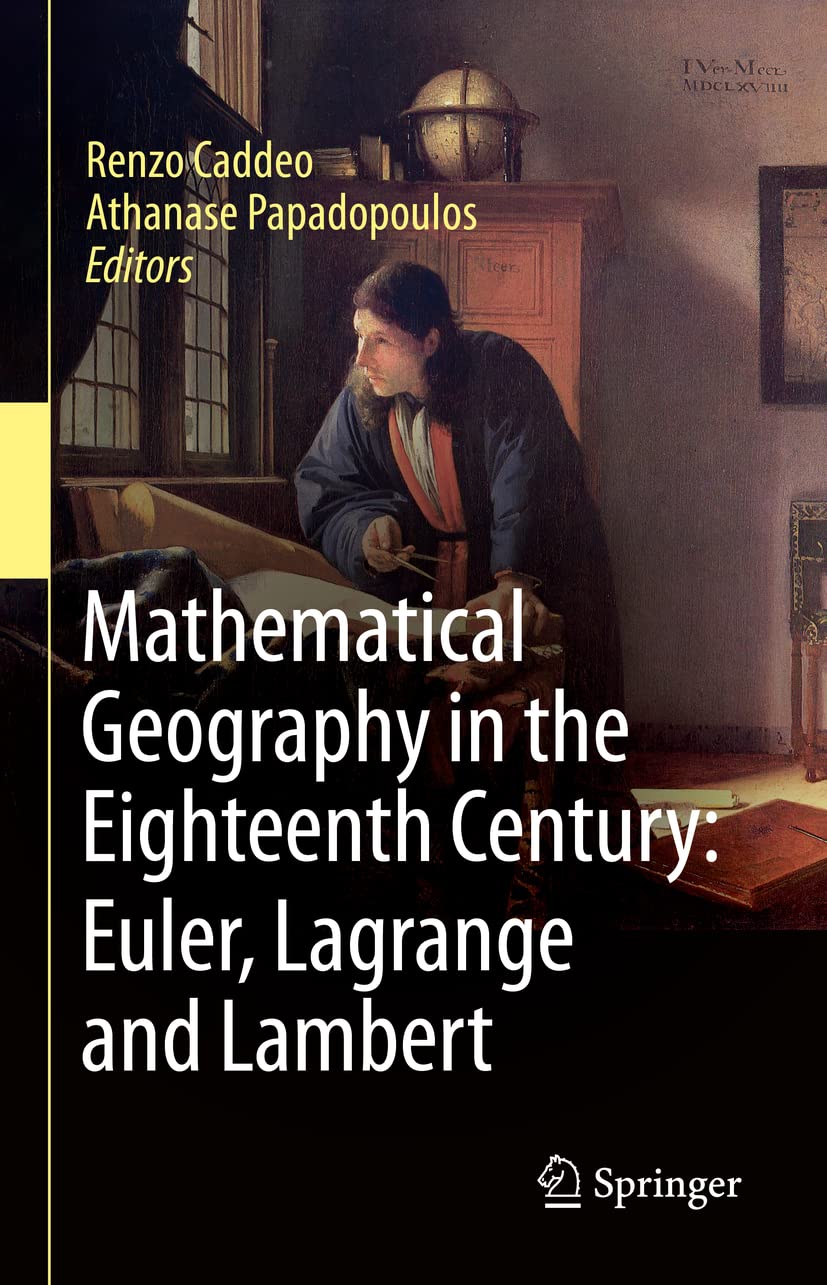 Mathematical Geography in the Eighteenth Century: Euler, Lagrange and Lambert Geology & Geography
