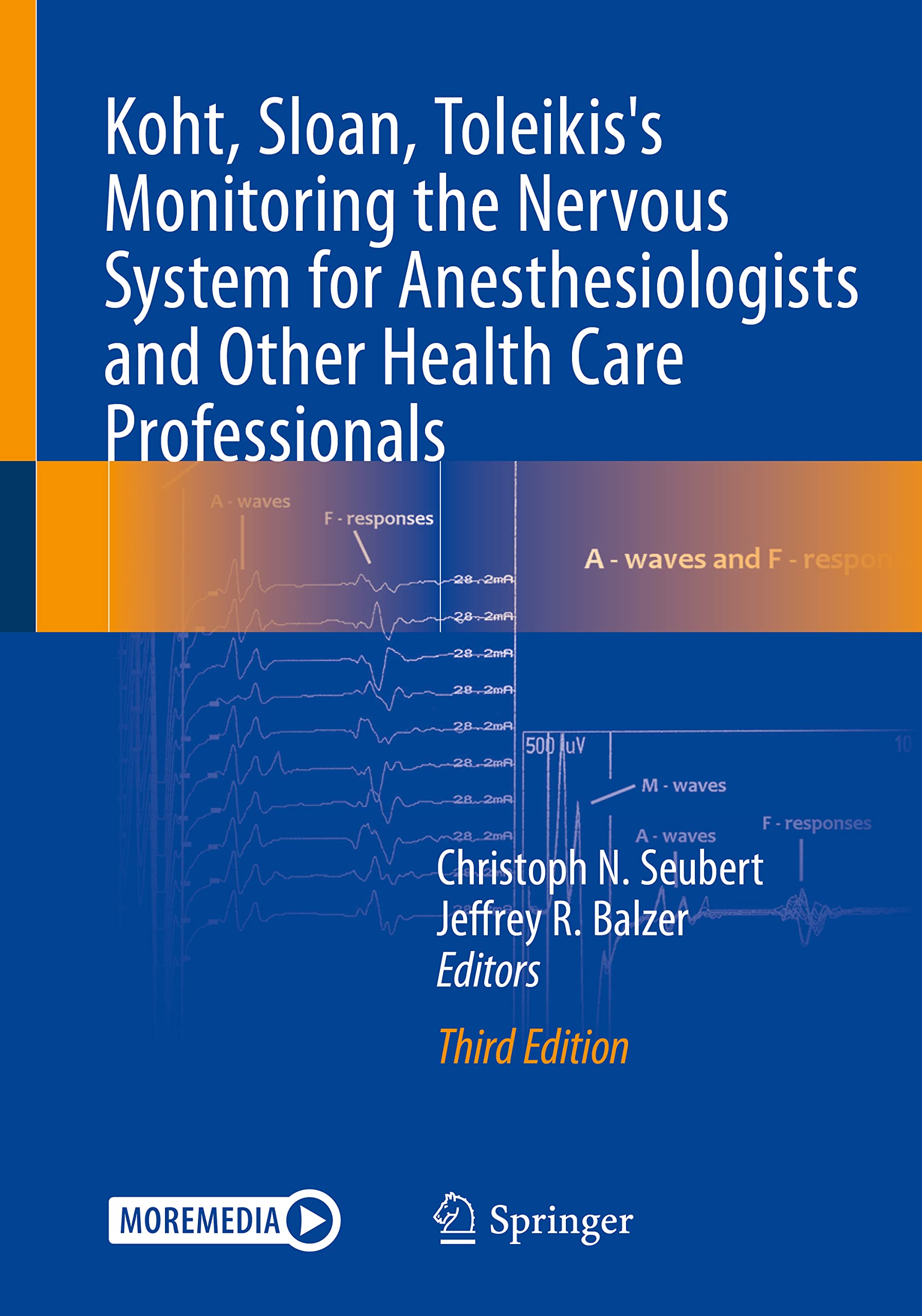 Koht, Sloan, Toleikis's Monitoring the Nervous System for Anesthesiologists and Other Health Care Professionals Medicine