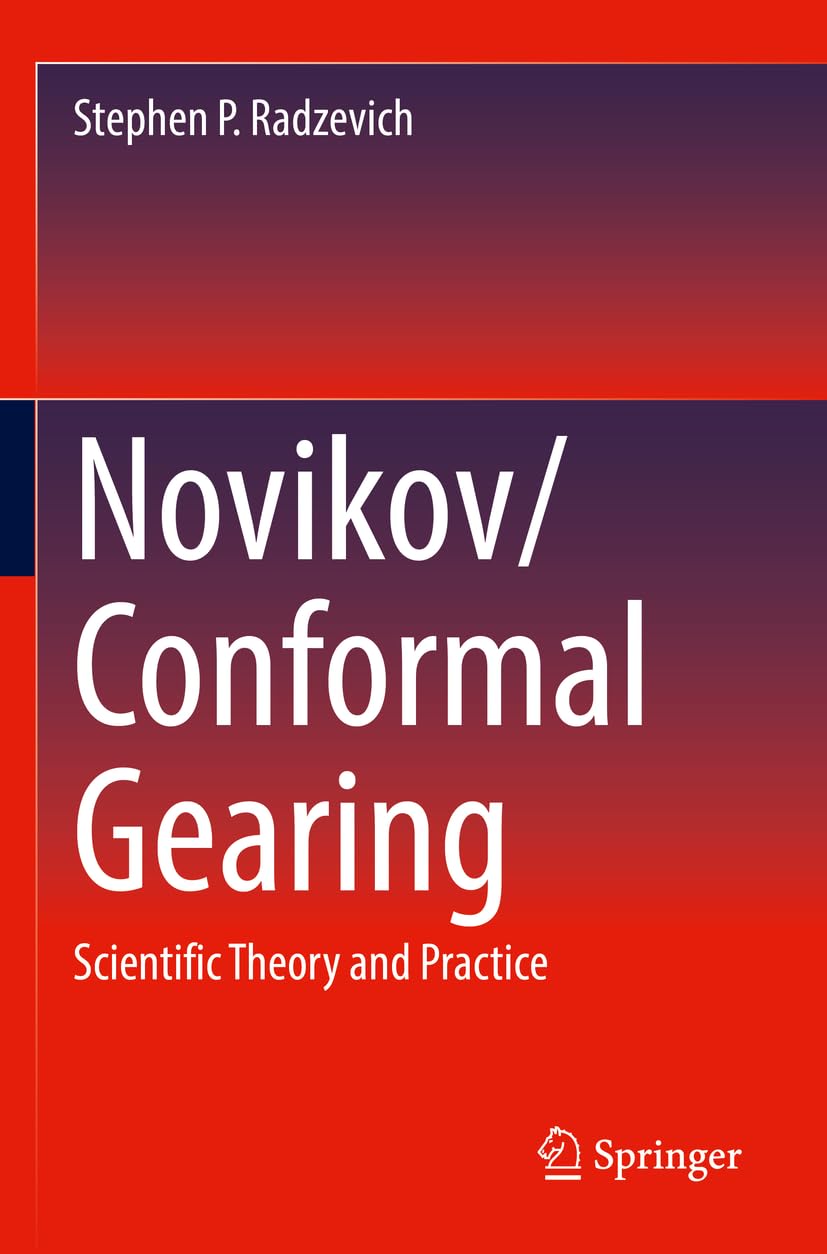 Novikov/Conformal Gearing: Scientific Theory and Practice Business & Technology