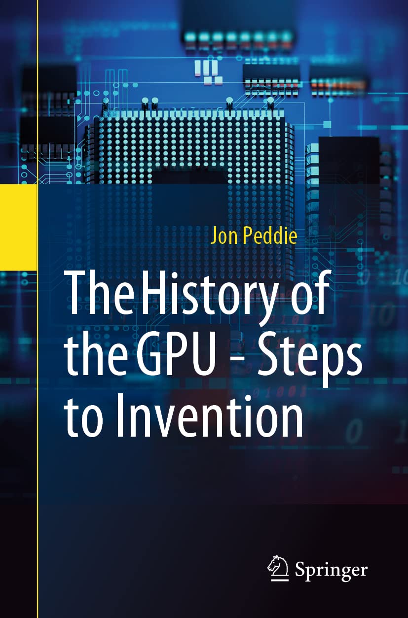 The History of the GPU - Steps to Invention Computer Science