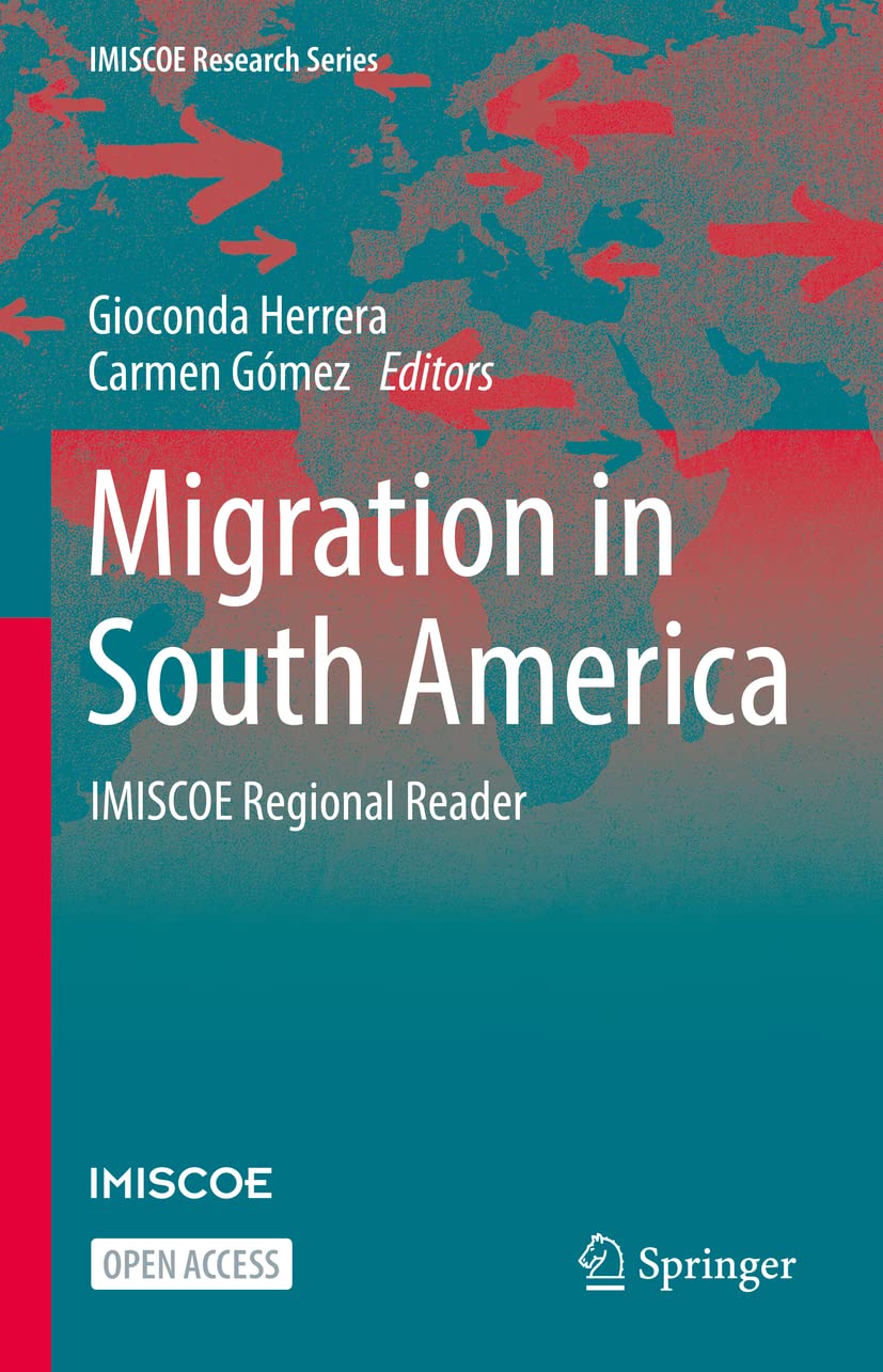 Migration in South America: IMISCOE Regional Reader (IMISCOE Research Series) Law