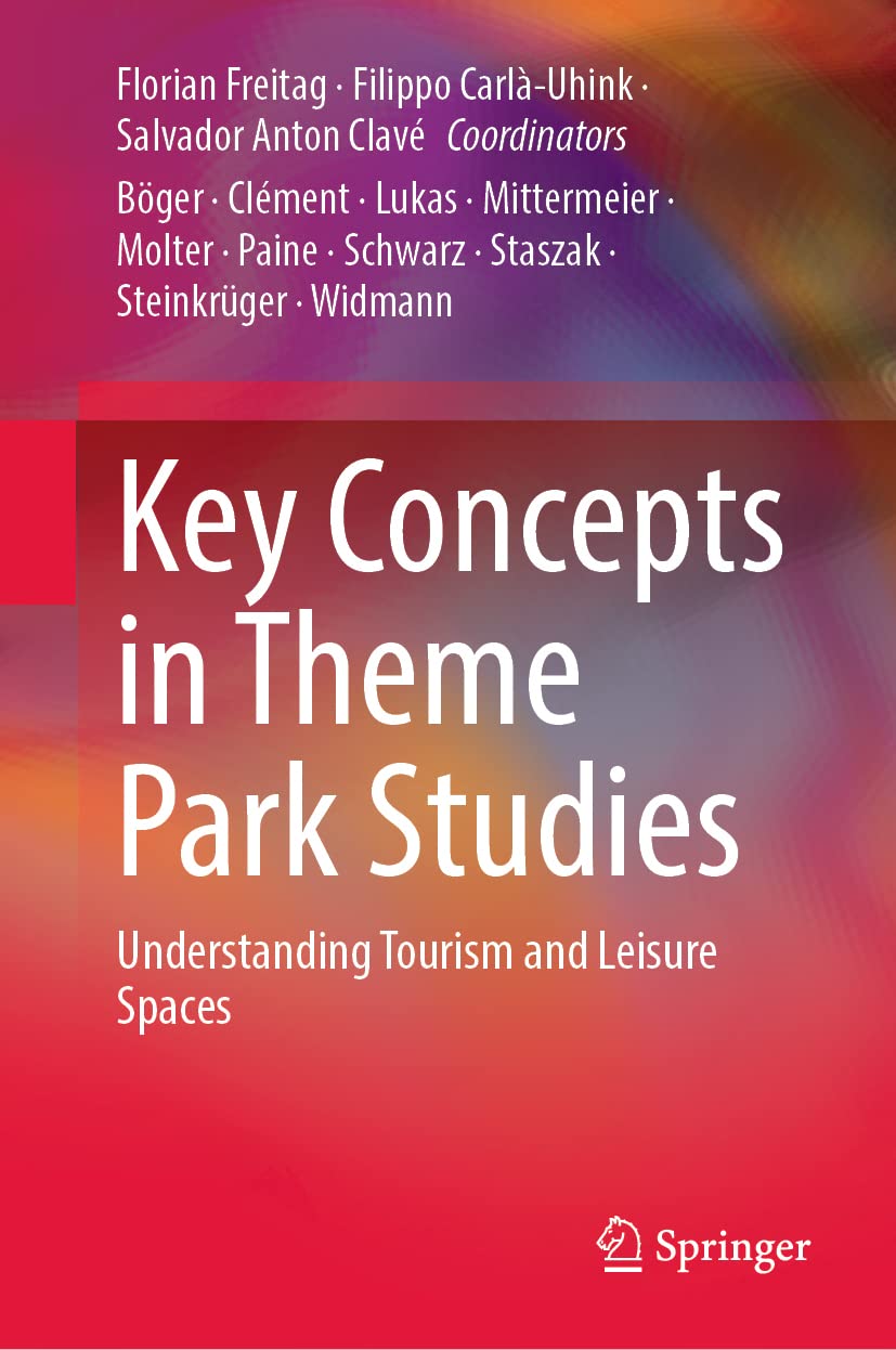 Key Concepts in Theme Park Studies: Understanding Tourism and Leisure Spaces Law