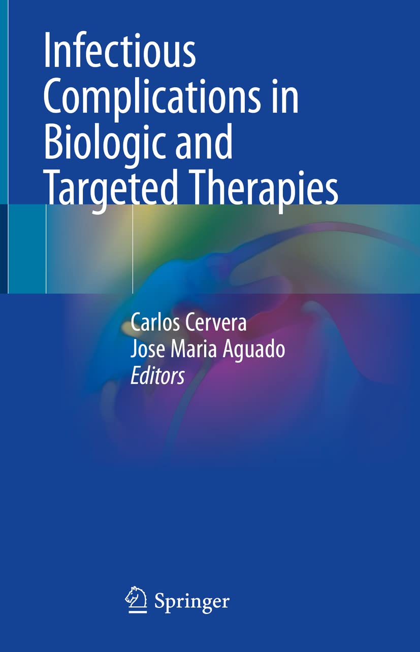 Infectious Complications in Biologic and Targeted Therapies Medicine